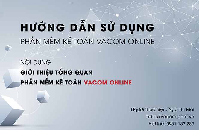 Hướng dẫn sử dụng phần mềm kế toán Vacom Online - Tổng quan