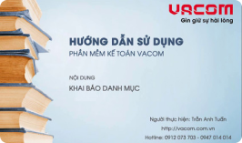 Hướng dẫn sử dụng phần mềm kế toán Vacom - khai báo danh mục