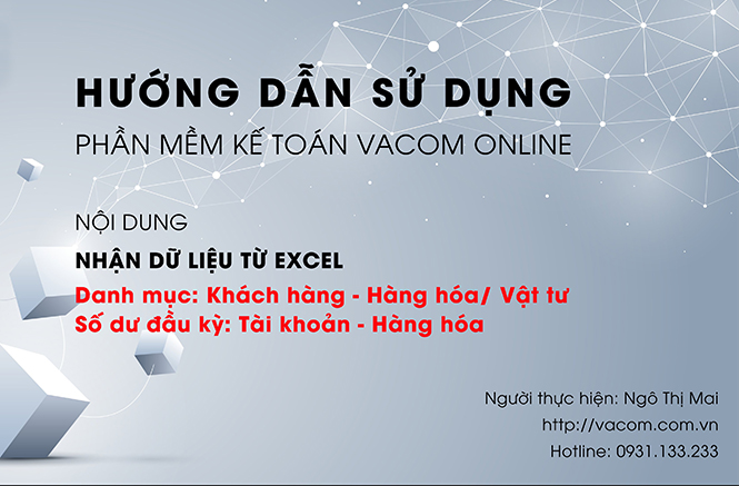 Hướng dẫn sử dụng phần mềm kế toán Vacom Online - Nhận danh mục, dữ liệu từ excel