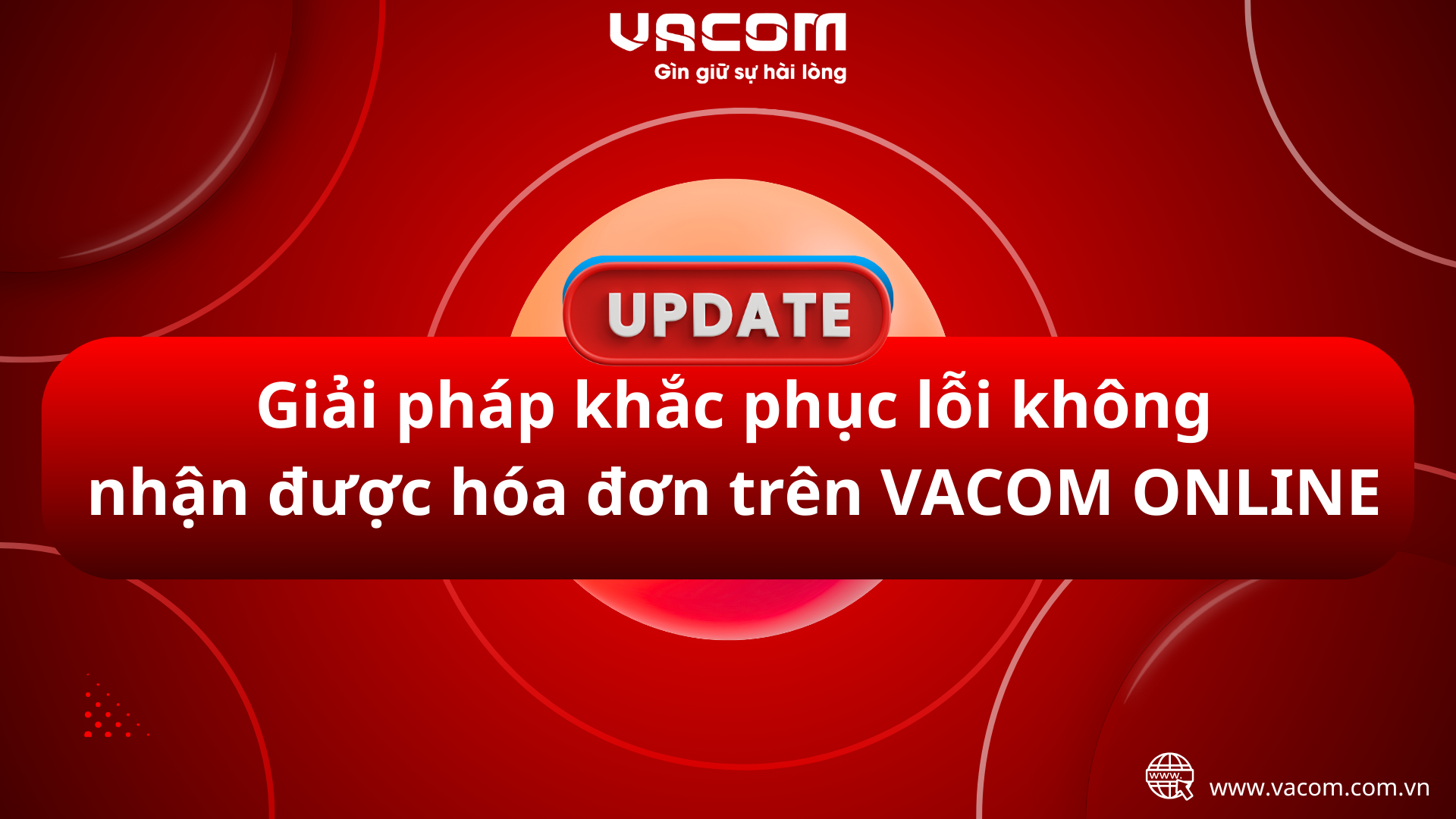 Giải pháp khắc phục lỗi không nhận được hóa đơn trên VACOM ONLINE
