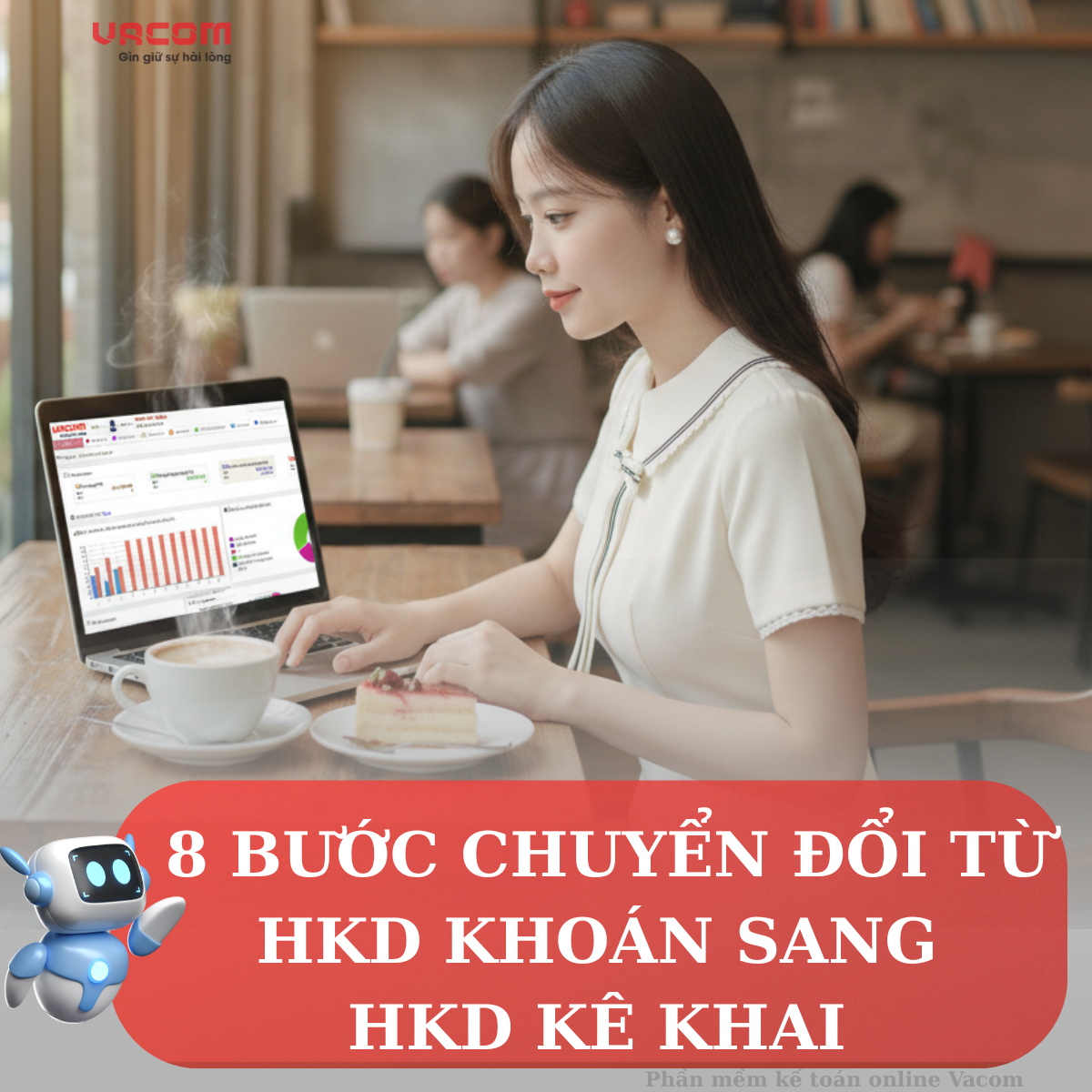 Chi tiết 8 bước chuyển đổi từ hộ kinh doanh khoán sang hộ kinh doanh kê khai thuế